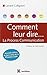 Comment Leur Dire... La Process Communication by Gérard Collignon