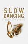 Slow Dancing