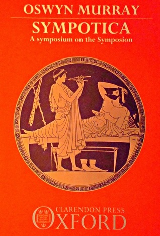Sympotica: A Symposium on the Symposion