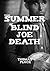 The Summer of Blind Joe Death by Thomas Pluck