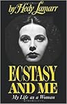 Ecstasy and Me by Hedy Lamarr
