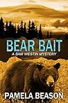 Bear Bait (Sam Westin Mysteries, #2)