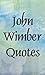 John Wimber quotes