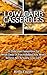 Low Carb Casseroles: 25 Del...