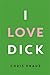 I Love Dick