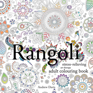 Rangoli: stress-relieving art therapy adult colouring book