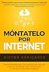 Móntatelo por internet by Víctor Espigares