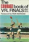 The Courage Book of VFL Finals, 1897-1973