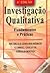 Investigação Qualitativa: Fundamentos e Práticas