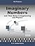 Imaginary Numbers by Andrew Motes Imaginary Numbers by Andrew Motes