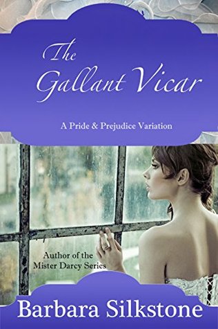 The Gallant Vicar: A Pride and Prejudice Variation (Kindle Edition)