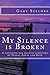 My Silence is Broken: A workbook for helping survivors of Sexual Abuse and Rape