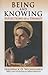 Being and Knowing: Reflections of a Thomist (The Library of Conservative Thought)