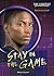 Stay in the Game (The Contest)
