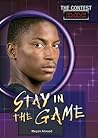 Stay in the Game