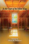 In the Court of the Yellow King In the Court of the Yellow King