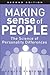 Making Sense of People: Detecting and Understanding Personality Differences