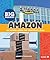 Amazon: The Business behind the "Everything" Store (Big Brands)