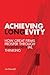 Achieving Longevity: How Gr...