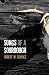 Songs of a Sourdough by Robert W. Service Songs of a Sourdough by Robert W. Service