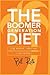 The Boomer Generation Diet:...