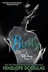 Bully by Penelope Douglas Bully by Penelope Douglas