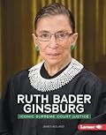 Ruth Bader Ginsburg: Iconic Supreme Court Justice
