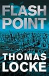 Flash Point by Thomas  Locke