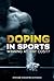 Doping in Sports: Winning at Any Cost?
