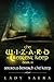 THE WIZARD OF CRESCENT KEEP - Volume 3 Secrets Beneath the Keep by Lady Saera