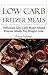 Low Carb Freezer Meals by Terry Adams