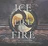 Ice Like Fire by Sara Raasch