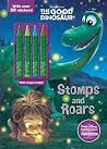 Disney Pixar the Good Dinosaur Stomps and Roars: Plus 4 Crayons! Disney Pixar the Good Dinosaur Stomps and Roars: Plus 4 Crayons!