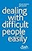 Dealing with Difficult People Easily: Flash