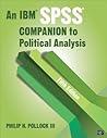 An IBM SPSS® Companion to Political Analysis