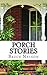 Porch Stories