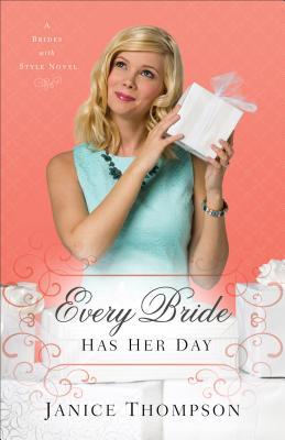 Every Bride Has Her Day (Brides with Style #3)