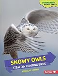 Snowy Owls: Stealthy Hunting Birds