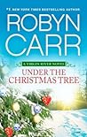 Under the Christmas Tree by Robyn Carr