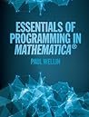 Essentials of Programming in Mathematica®