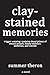 Clay-Stained Memories (Stained Series #1)