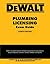 DEWALT Plumbing Licensing Exam Guide: Based on the 2015 IPC (DEWALT Series)