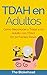 TDAH en Adultos. Cómo Recon...