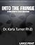 Into the Fringe: A True Story of Alien Abduction