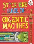 Stickmen's Guide to Gigantic Machines