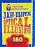 Jaw-Dropping Optical Illusions: Over 150 Intriguing Illusions to Test Your Mind (Professor Murphy's Emporium of Entertainment)