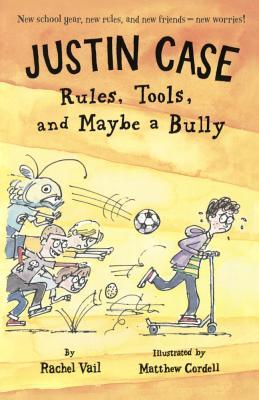 Rules, Tools, And Maybe A Bully (Turtleback School & Library Binding Edition)