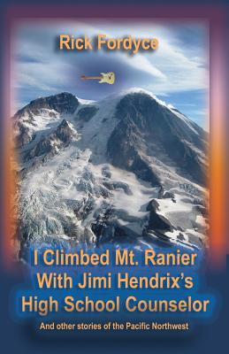 I Climbed Mt. Rainier With Jimi Hendrix?s High School Counselor
