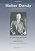 Walter Dandy: The Personal Side of a Premier Neurosurgeon