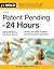 Patent Pending in 24 Hours